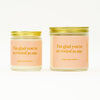 I'm glad you're as weird as me • soy candle • 2 sizes, 2 colors to choose from